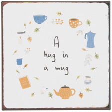 Металлическая табличка A hug in a mug